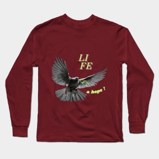 life, a hope Long Sleeve T-Shirt